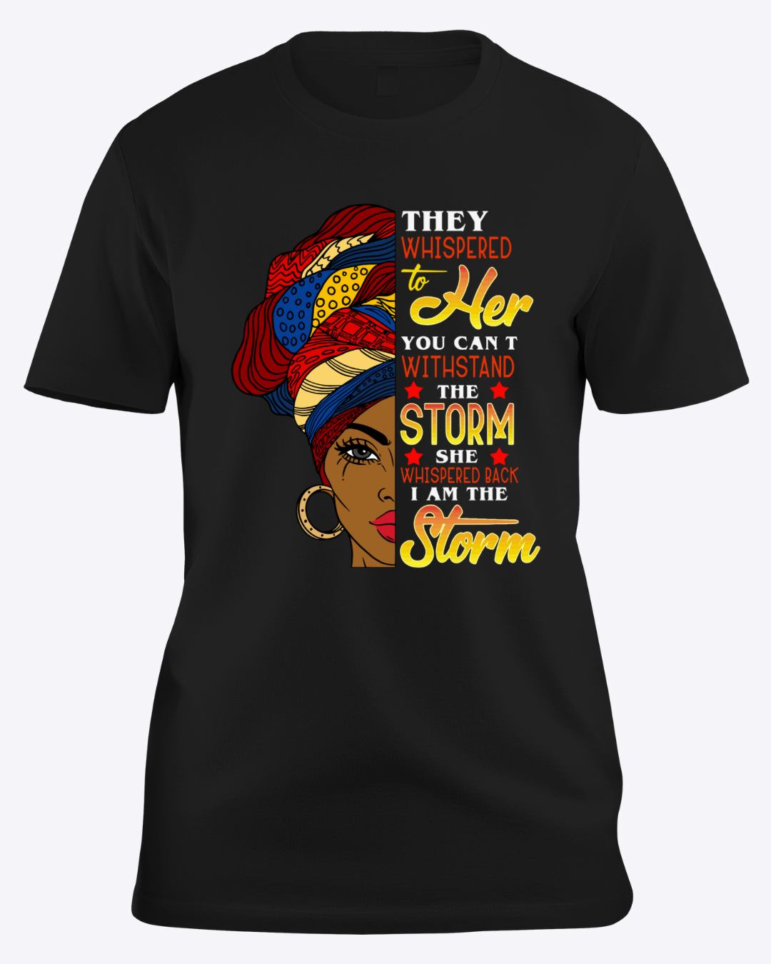 Whispered to Her T-Shirt | Empowerment & Strength Tee