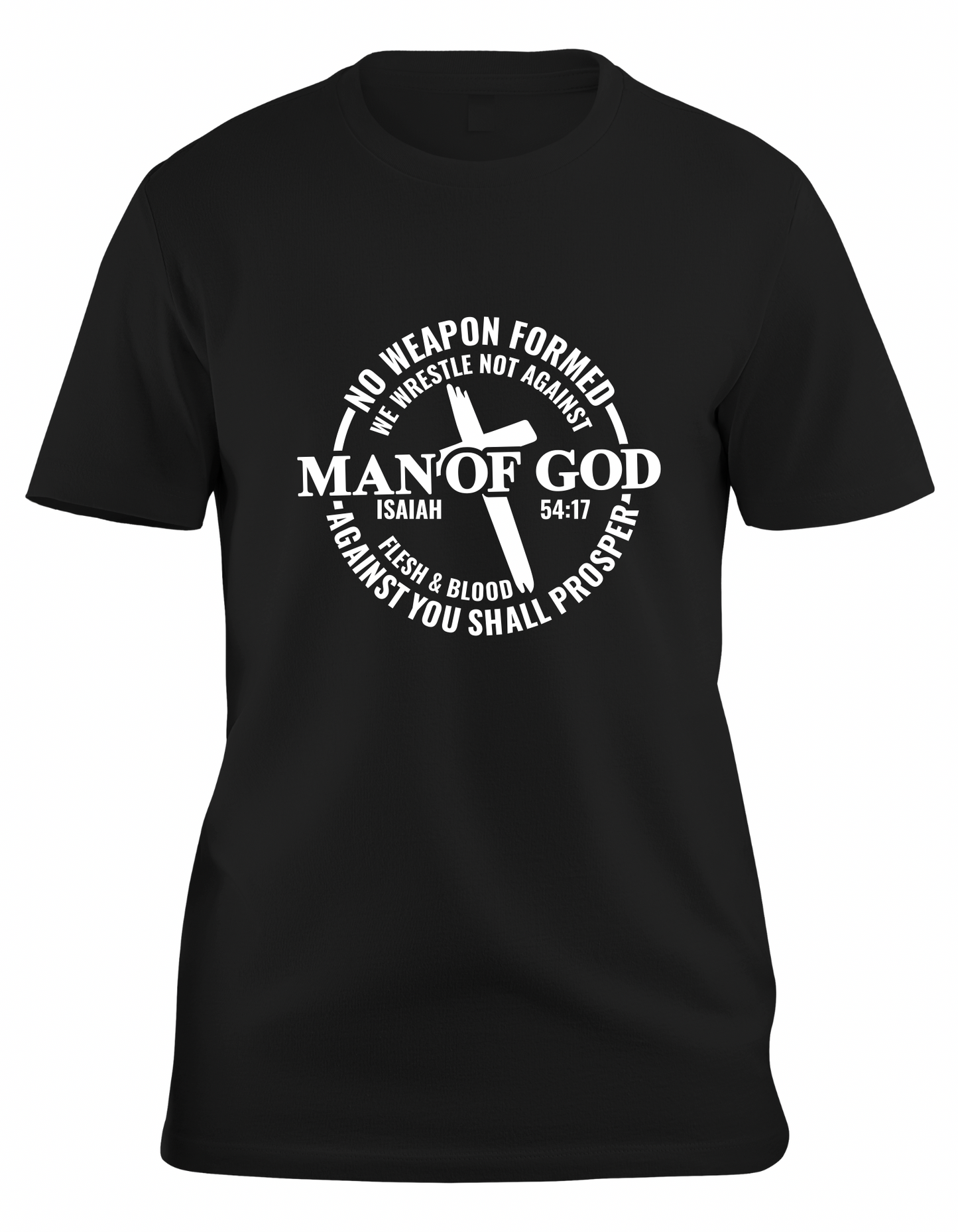 Man of God - Isaiah 54:17 Christian Warrior Apparel