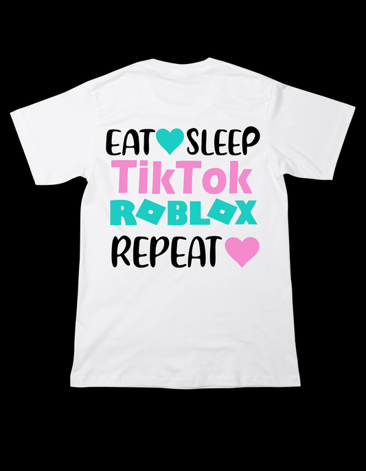 Eat Sleep TikTok Roblox Repeat T-Shirt