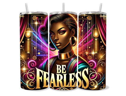Be Fearless” King & Queen Tumblers
